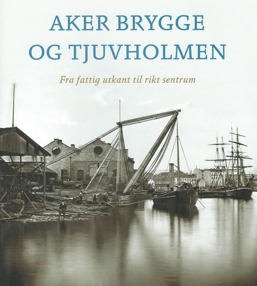 Aker Brygge og Tjuvholmen